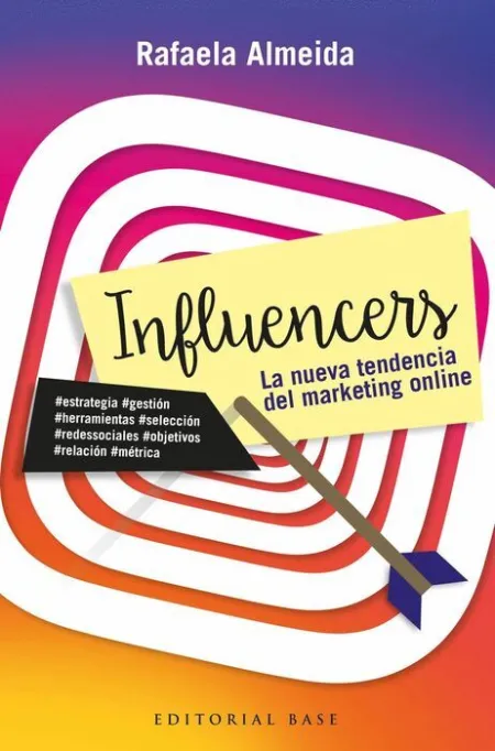 Influencers. La Nueva Tendencia del Marketing Online