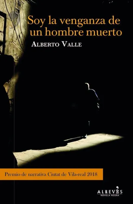 Soy la Venganza de un Hombre Muerto