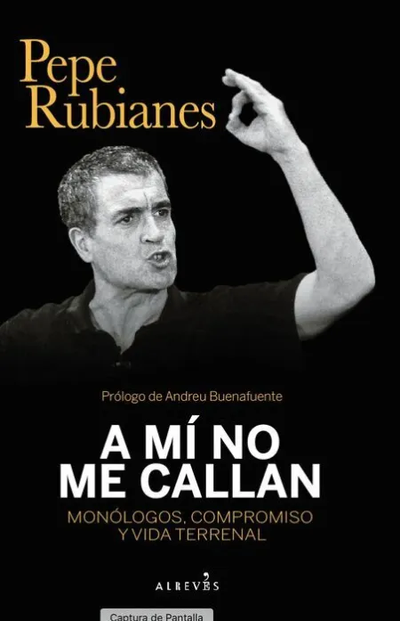 A mí no me Callan. Monólogos, Compromiso y Vida Terrenal