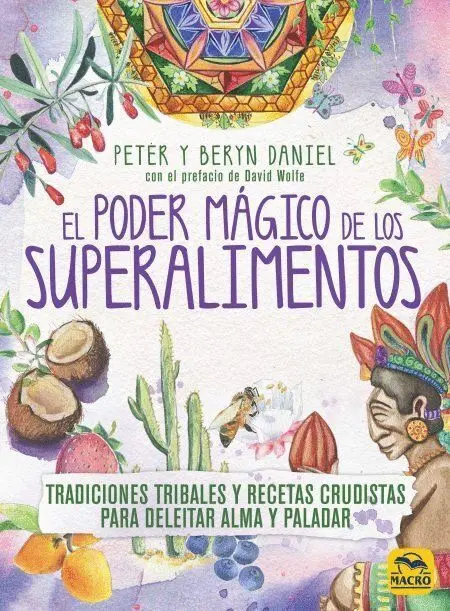 El Poder Magico de los Superalimentos