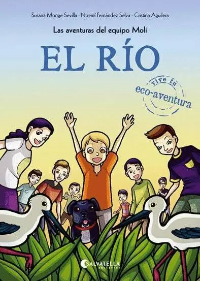 El Rio. Las Aventuras del Equipo Moli