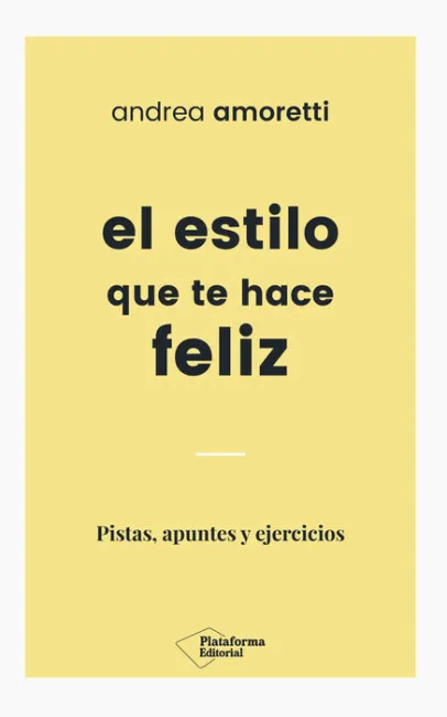 El Estilo que te Hace Feliz