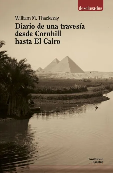 Diario de una Travesia Desde Cornhill Hasta el Cairo