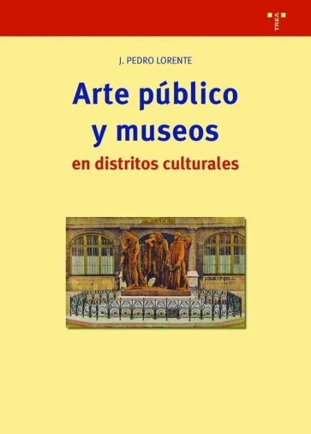 Arte Público y Museos en Distritos Culturales