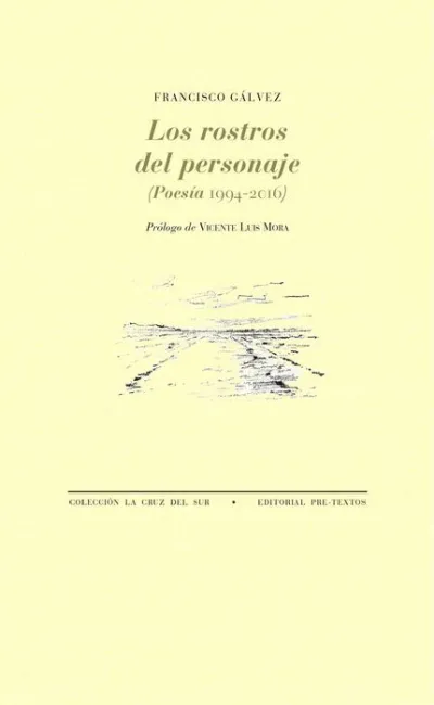 Los Rostros del Personaje (Poesía 1994-2016)