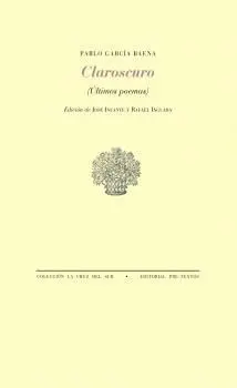 Claroscuro. Últimos Poemas