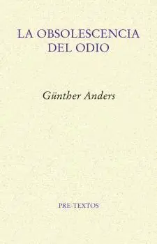 La Obsolescencia del Odio