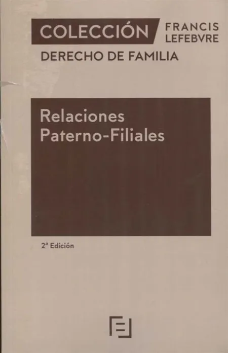 Relaciones Paterno-Filiales. Derecho de Familia