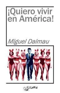 Ã?Â¡Quiero Vivir en America!