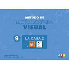 Método de Lectoescritura Visual 9: la Casa 2