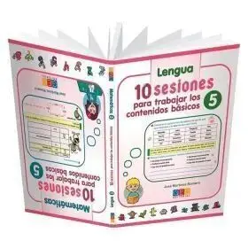 N5 Lengua /Matematicas -10 Sesiones para Trabajar los Contenidos Basicos