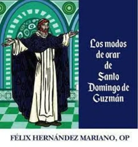 Los Modos de Orar de Santo Domingo de Guzmán