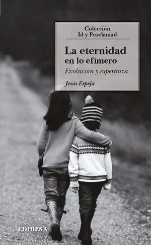 La Eternidad en lo Efímero