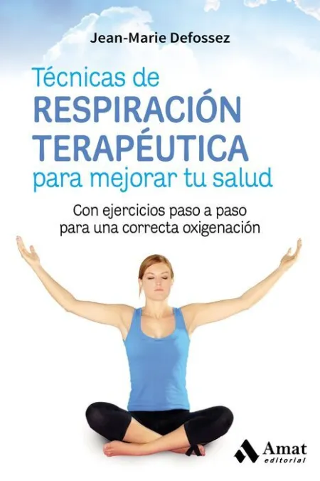 Técnicas de Respiración Terapéutica para Mejorar tu Salud