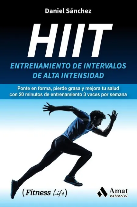 Hiit. Entrenamiento de Intervalos de Alta Intensidad