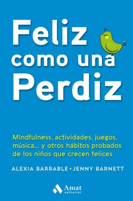 Feliz Como una Perdiz
