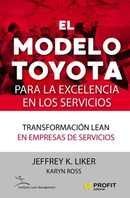 El Modelo Toyota para la Excelencia en los Servicios