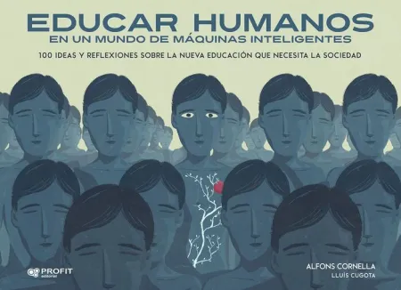 Educar Humanos en un Mundo de Máquinas Inteligentes