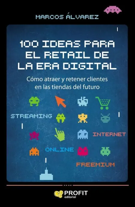 100 Ideas para el Retail de la Era Digital