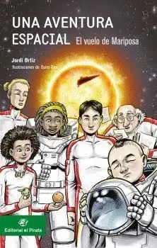 Una Aventura Espacial: el Vuelo de Mariposa