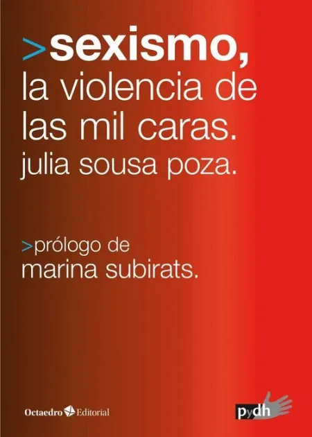 Sexismo, las Mil Caras de la Violencia