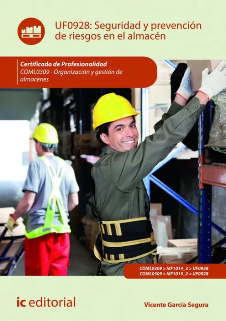 Uf0928 Seguridad y Prevención de Riesgos en el Almacen