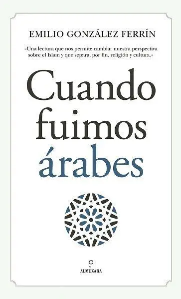 Cuando Fuimos Árabes