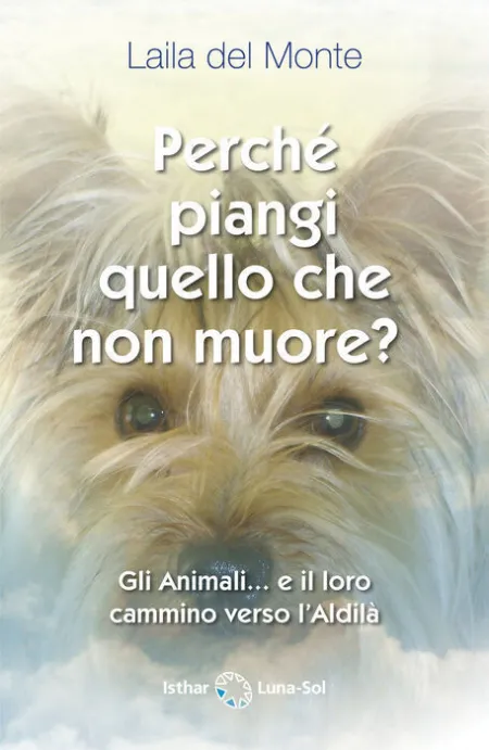 Perchã?Â© Piangi Ciã?Â² Che Non Muore?