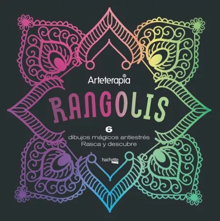 Rangolis. 6 Dibujos Mágicos Antiestres. Rasca y Descubre