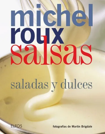 Salsas. Saladas y Dulces