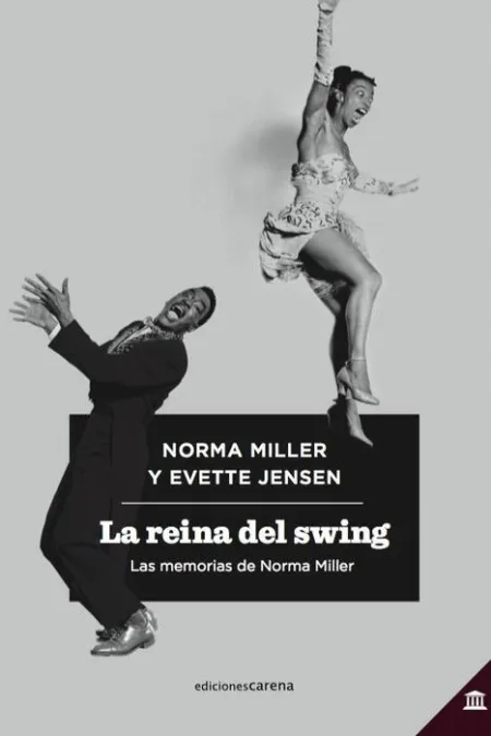 La Reina del Swing. Las Memorias de Norma Miller
