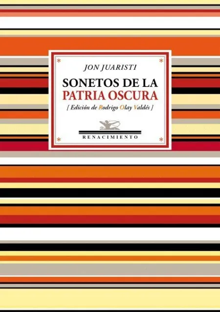 Sonetos de la Patria Oscura (1985-2017)