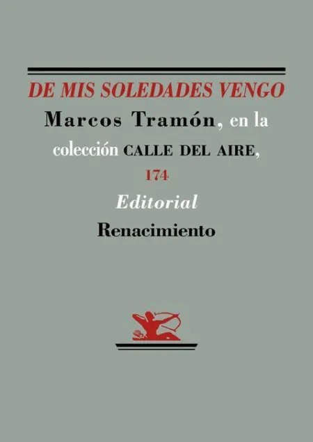 De Mis Soledades Vengo