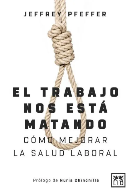 El Trabajo nos está Matando. Como Mejorar la Salud Laboral
