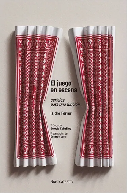 El Juego en Escena. Carteles para una Función