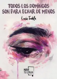 Todos los Domingos Son para Echar de Menos