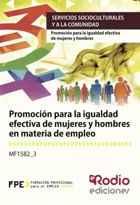 Mf1582_3 Promocion para la Igualdad Efectiva de Mujeres y Hombres en Materia de Empleo