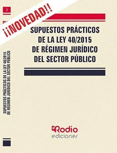 018 Supuestos Prácticos de la Ley 40/2015 de Régimen Jurídico del Sector Público