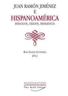 Juan Ramón Jiménez e Hispanoamérica