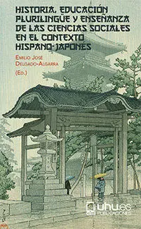 Historia, Educaciã?Â?N Plurilingã?Â?E y Enseã?Â?Anza de las Ciencias Sociales en el Contexto Hispano-Japonã?Â?S