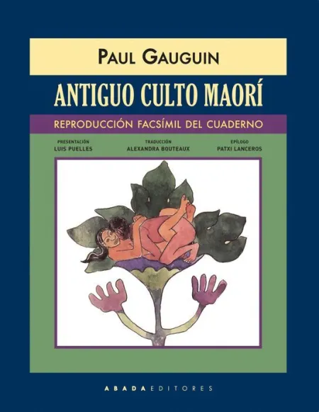 Antiguo Culto Maorí (Reproducción Facsímil del Cuaderno)
