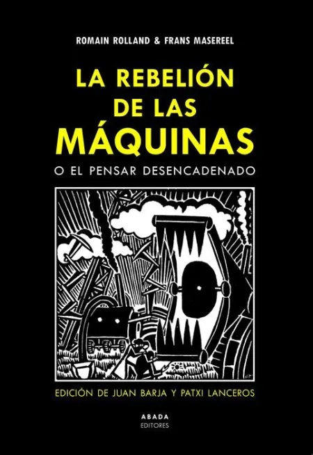 La Rebelión de las Máquinas o el Pensar Desencadenado