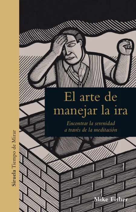 El Arte de Manejar la Ira