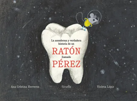 La Asombrosa y Verdadera Historia de un Ratón Llamado Pérez