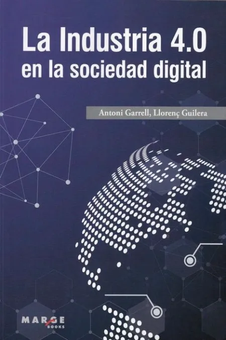 Industria 4. 0 en la Sociedad Digital, la