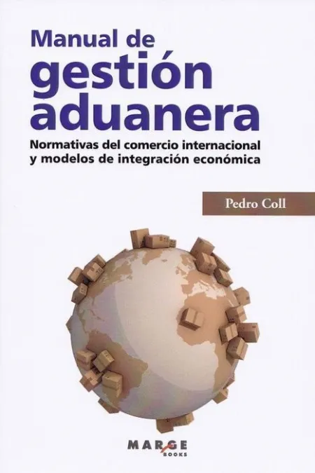 019 Manual de Gestión Aduanera. (Aduanas)