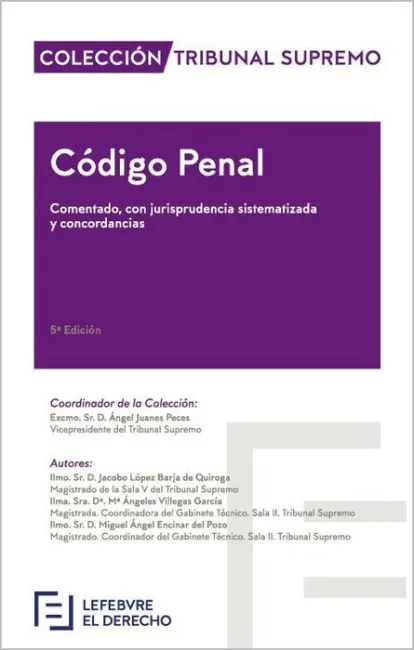 018 Codigo Penal Comentado, con Jurisprudencia Sistematizada y Concordancias 5ªed