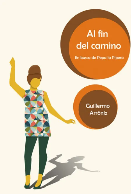 Al Fin del Camino en Busca de Pepe la Pipera