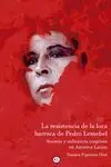 La Resistencia de la Loca Barroca de Pedro Lemebel
