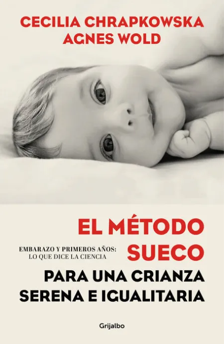 El Método Sueco para una Crianza Serena e Igualitaria